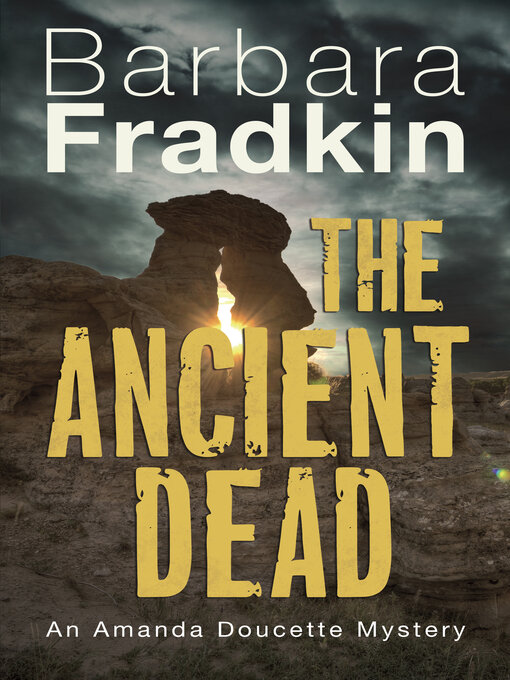 Title details for The Ancient Dead by Barbara Fradkin - Available